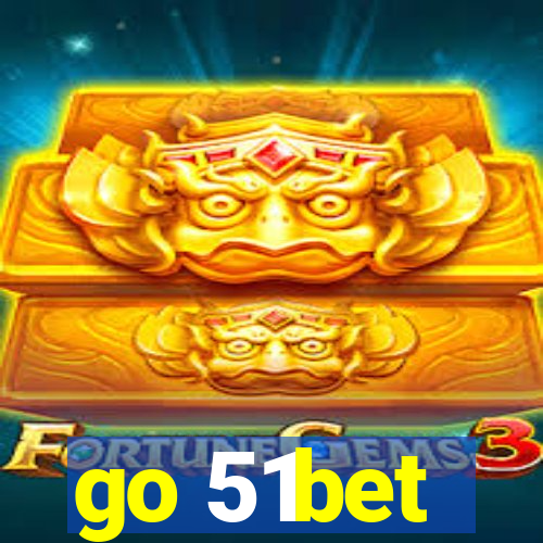 go 51bet